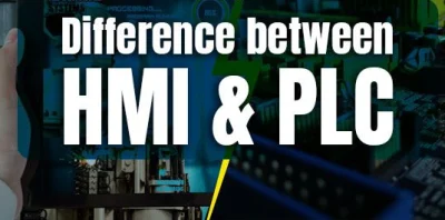 تفاوت PLC و HMI در اتوماسیون صنعتی 3 تفاوت PLC و HMI